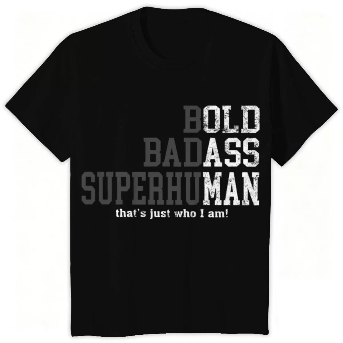 Bold Badass Superhuman Graphic T-Shirt