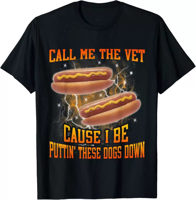 Call Me The Vet Cause I Be Puttin' These Dogs Down Graphic T-Shirt