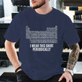 Funny Periodic Table Graphic T-Shirt