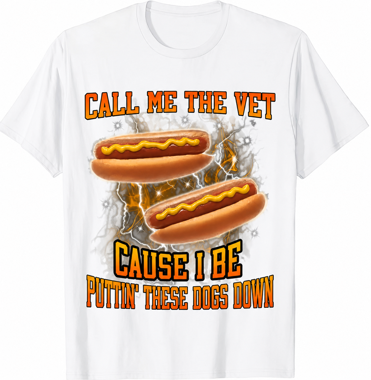 Call Me The Vet Cause I Be Puttin' These Dogs Down Graphic T-Shirt